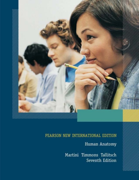 Human Anatomy: Pearson New International Edition